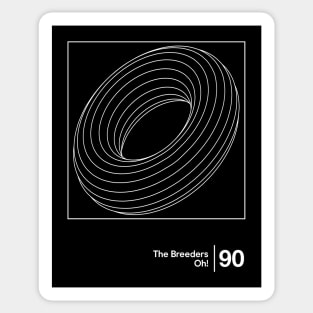 The Breeders / Minimalist Graphic Artwork Design Sticker